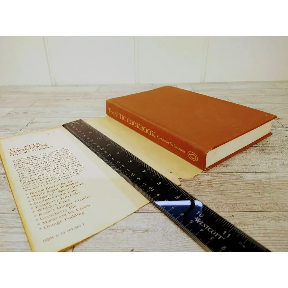 The Attic Cookbook by Gertrude Wilkinson 1972 HCDJ nostalgic recipes